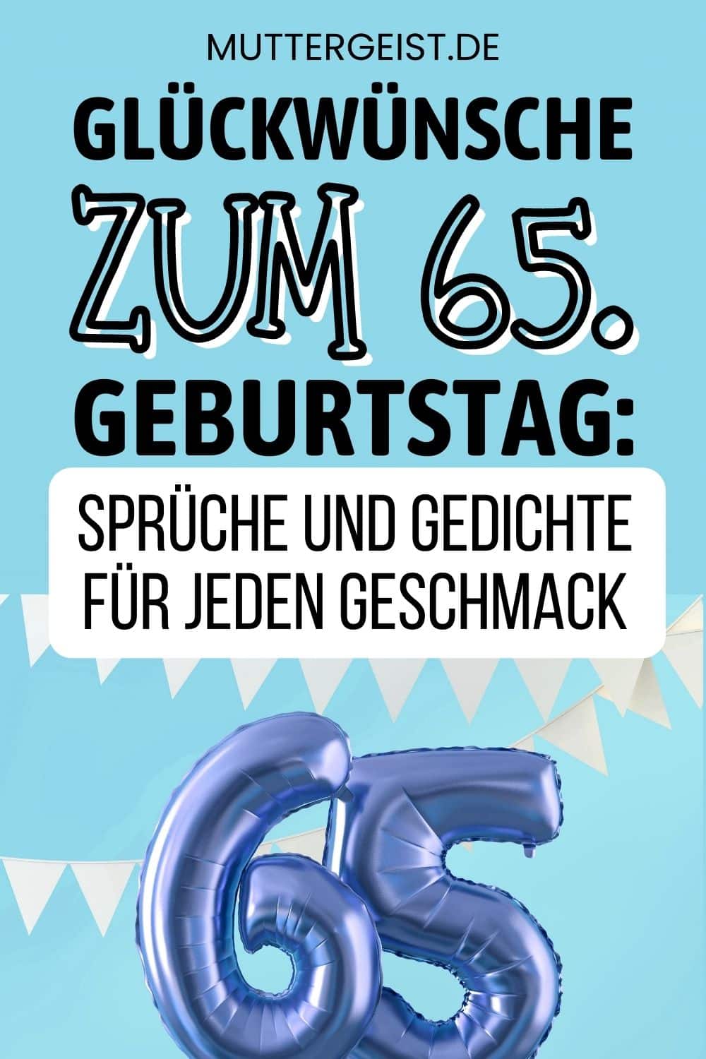 Glückwünsche zum 65. Geburtstag Sprüche und Gedichte für jeden Geschmack