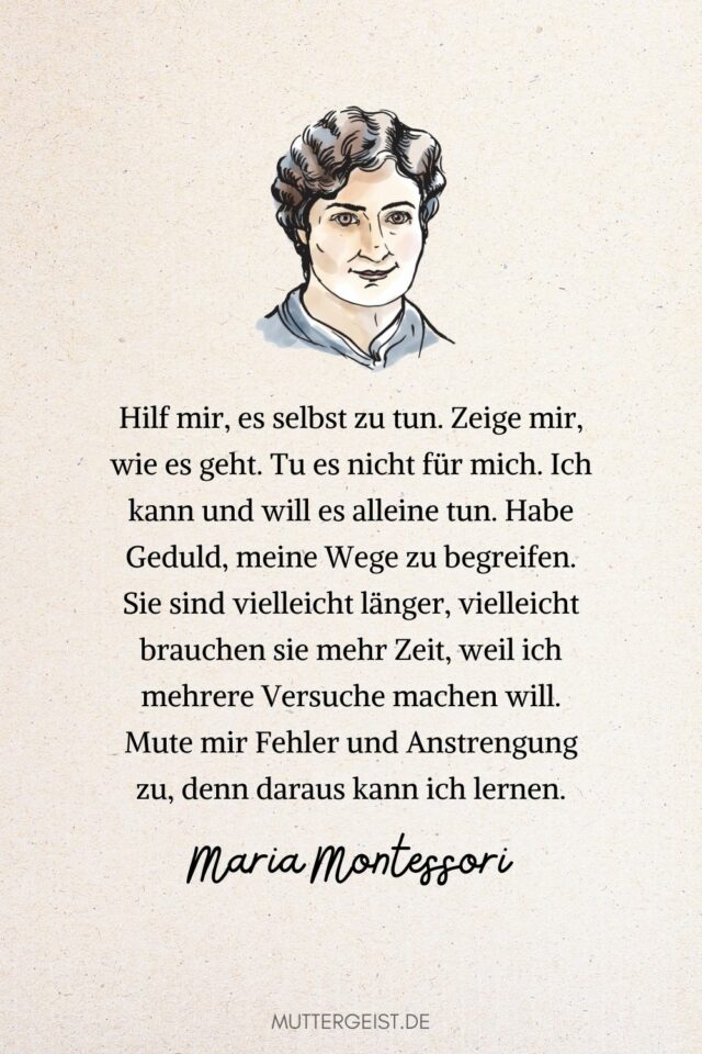 Hilf Mir Es Selbst Zu Tun Maria Montessori Zitate und Lebensweisheiten im Interesse des Kindes