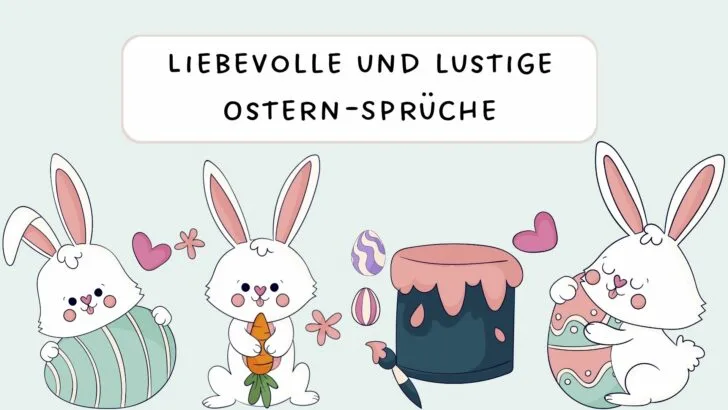 Liebevolle und lustige Ostern-Sprüche für fröhliche Momente