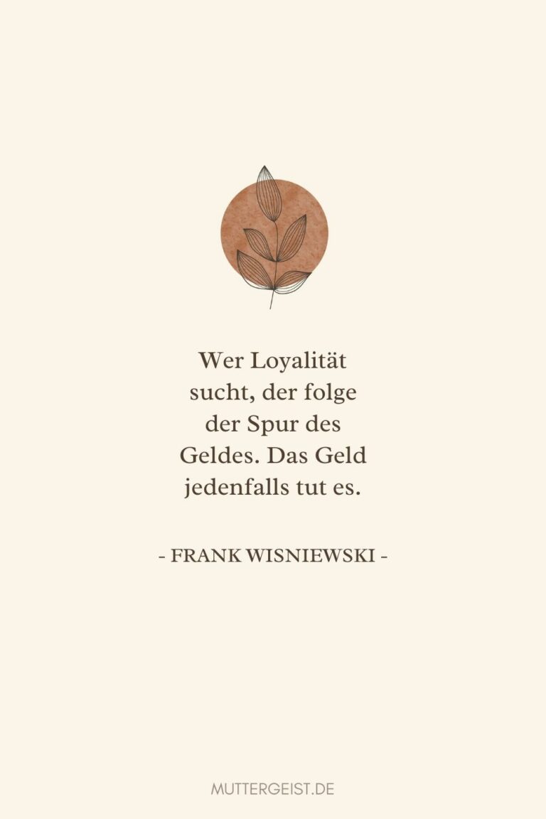 71 LoyalitätSprüche zum Nachdenken und Verschicken