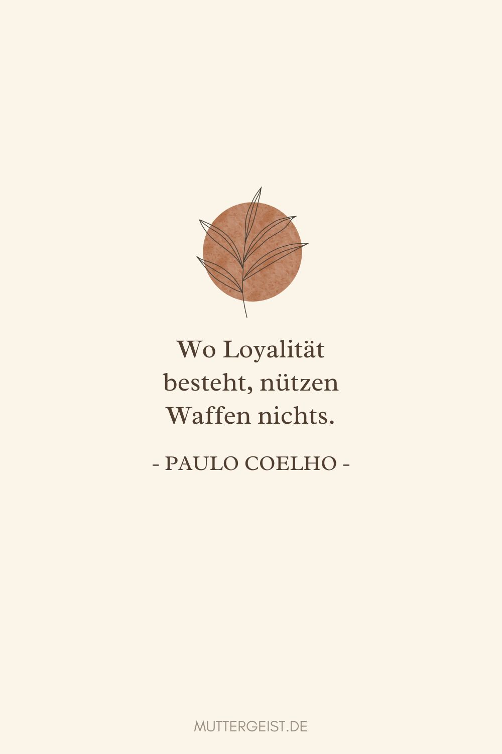 Zitat über Loyalität von Paulo Coelho