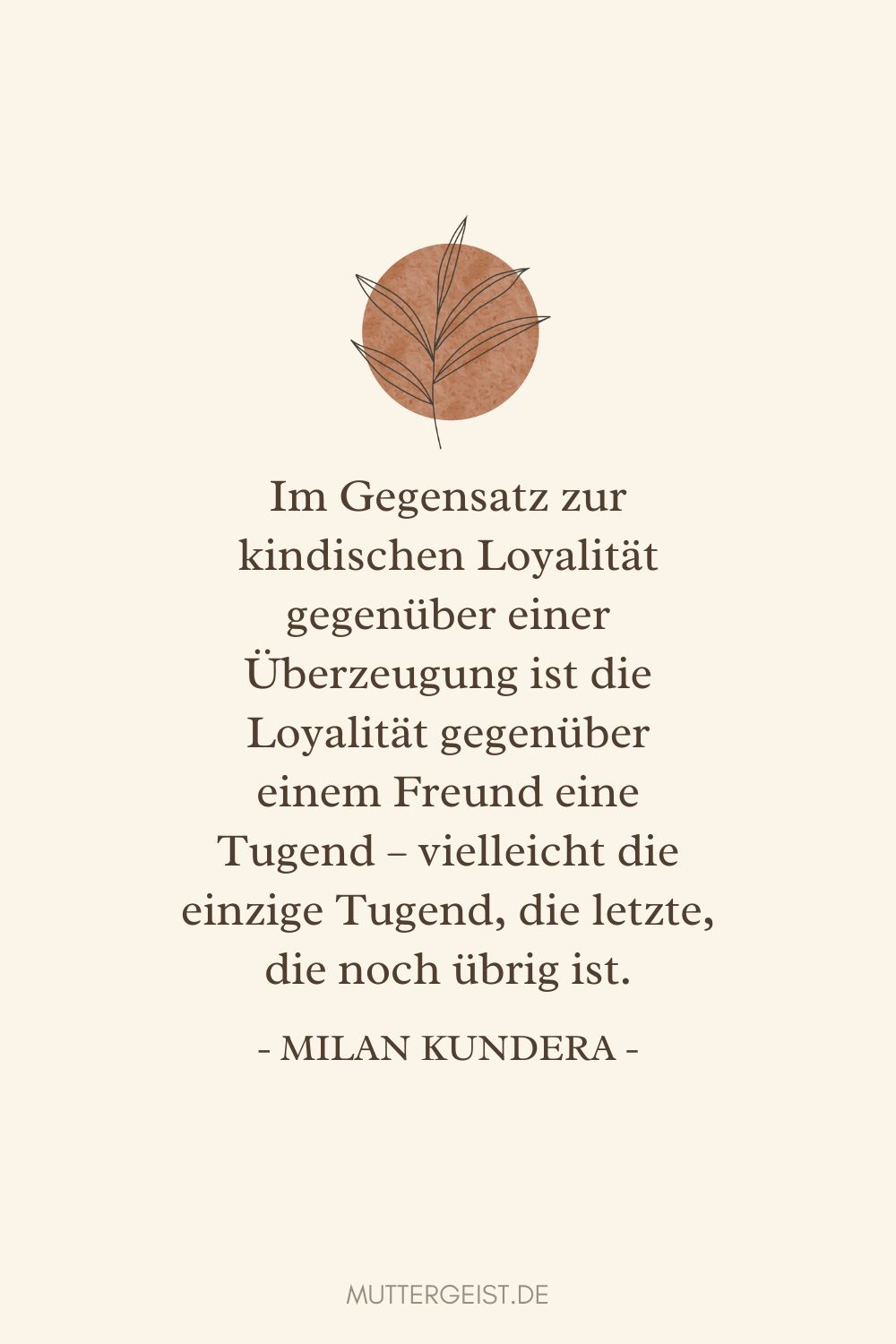 Zitat über Loyalität gegenüber einem Freund von Milan Kundera