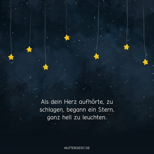 59 SternenkinderSprüche Wie der Trauer Ausdruck verleihen?