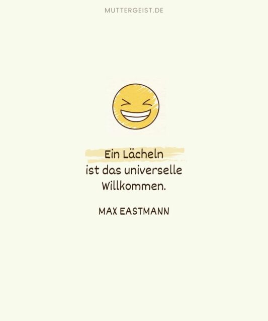 Lächeln Sprüche Aufmunternde Zitate und Weisheiten