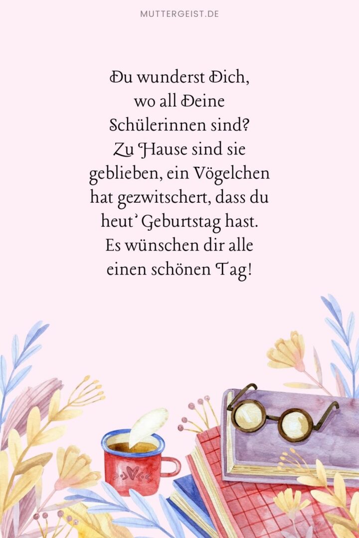 Geburtstagswünsche für Lehrerin 35 Sprüche für WhatsApp und Karte