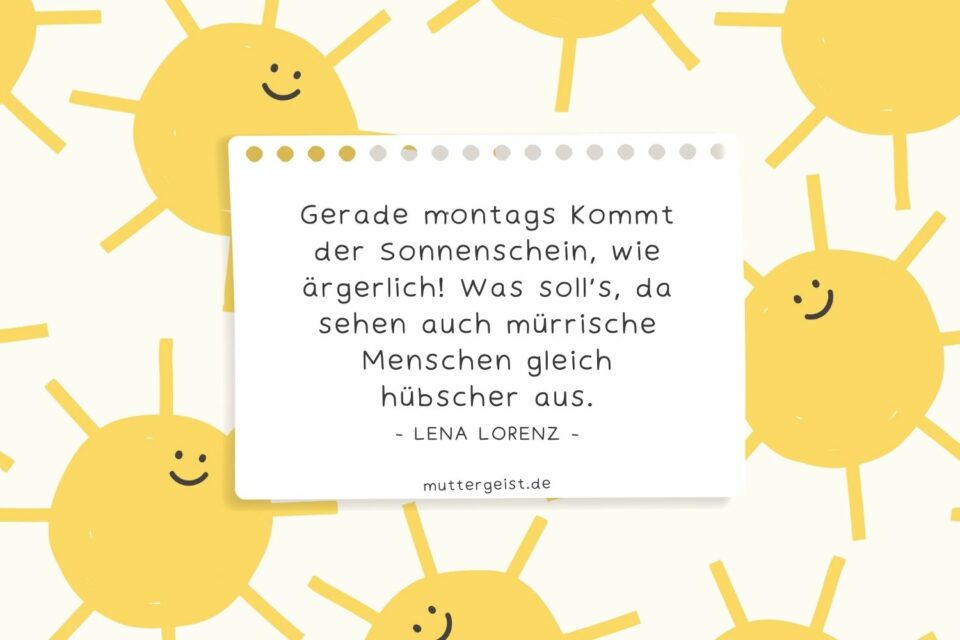 39 SonnenscheinSprüche für deine Lieblingsmenschen