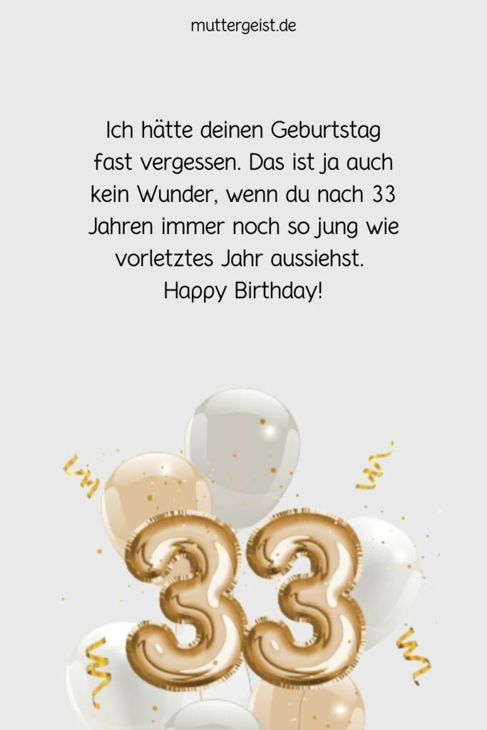 33. Geburtstag Spruch zum besonderen Ehrentag