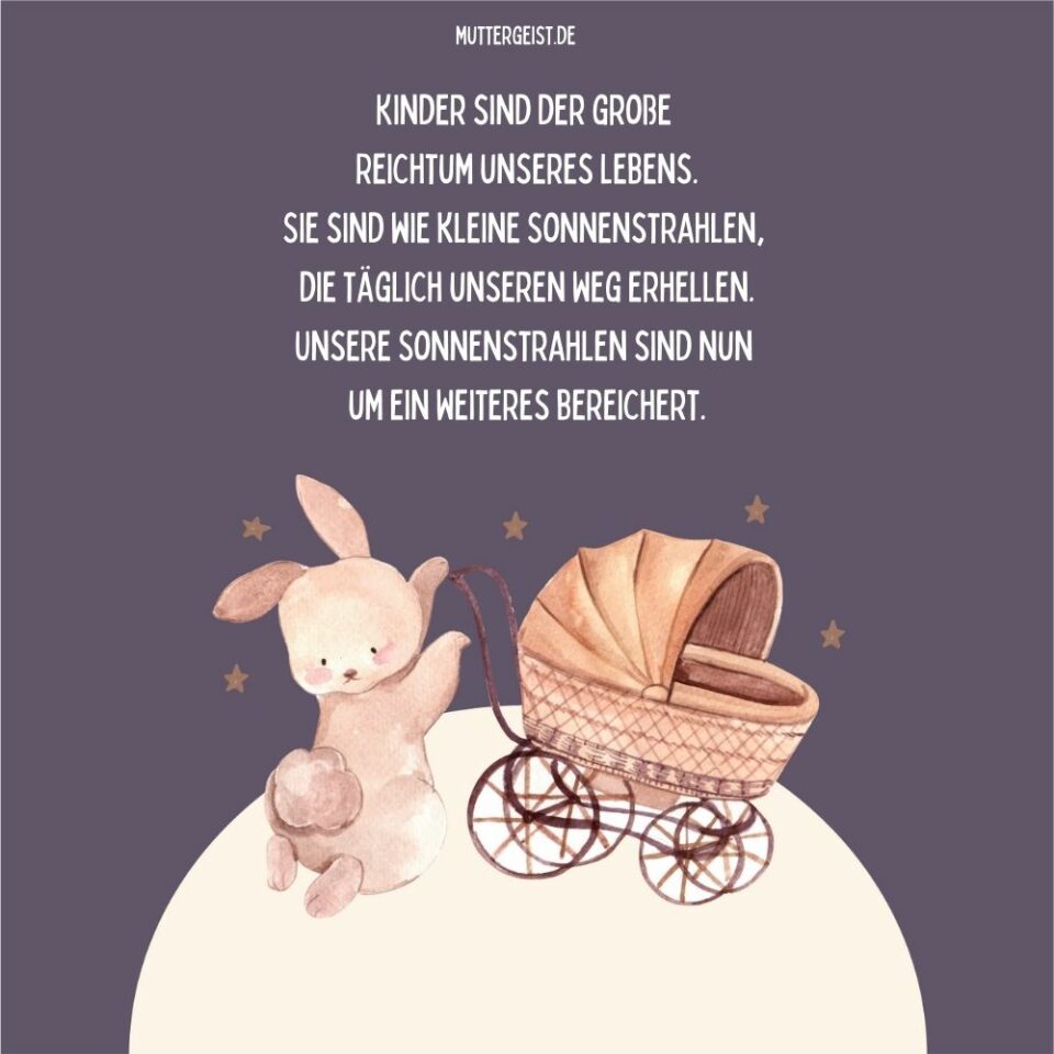Sprüche “Baby ist da” Sichtbar gewordene Liebe verkünden