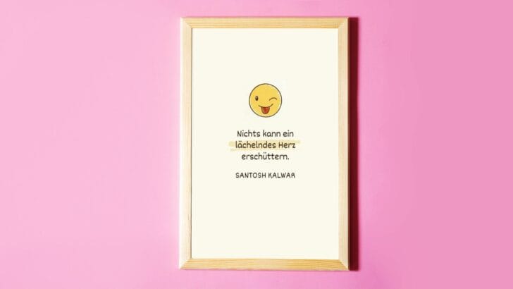 Lächeln Sprüche – Aufmunternde Zitate und Weisheiten