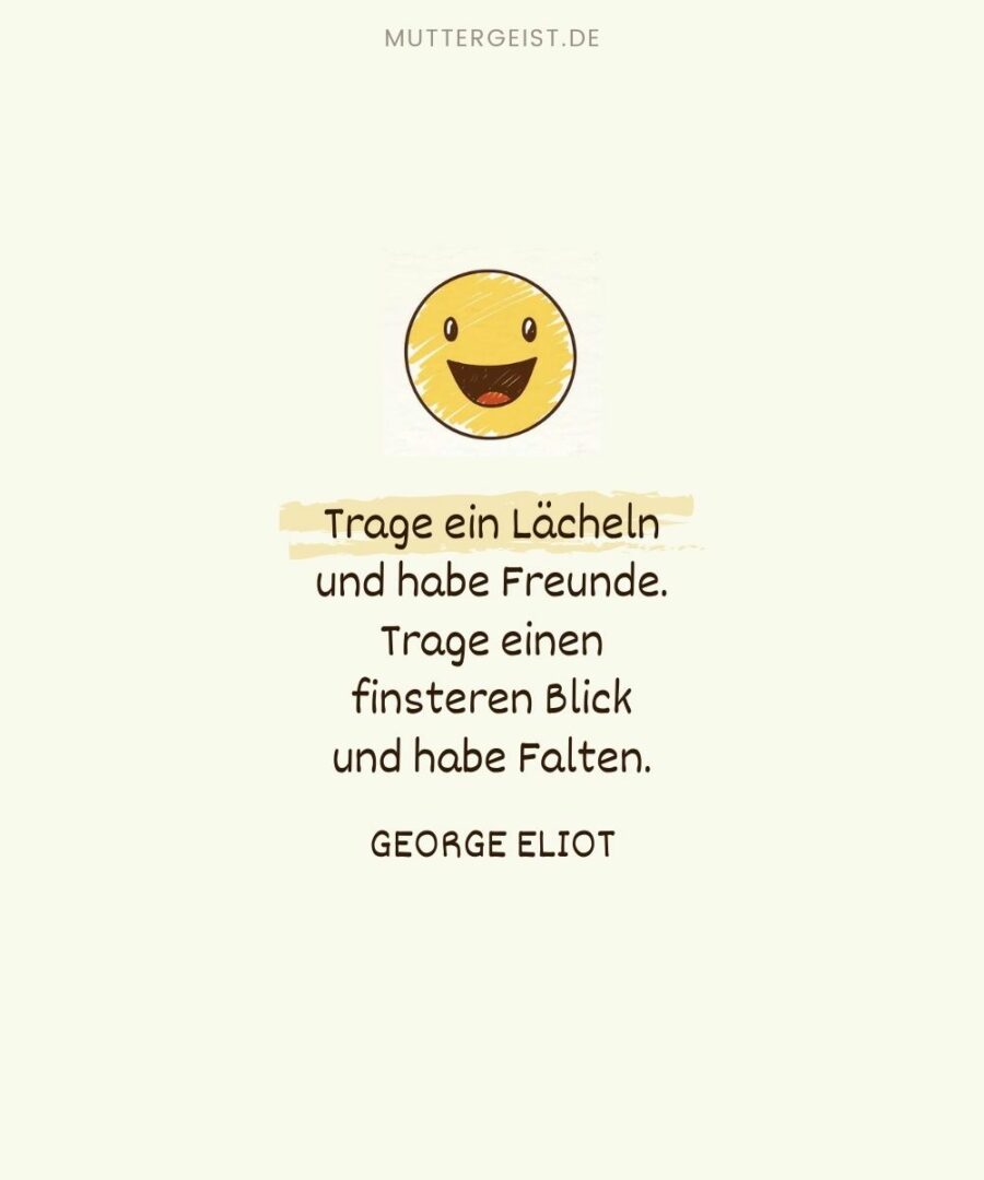 Lächeln Sprüche Aufmunternde Zitate und Weisheiten