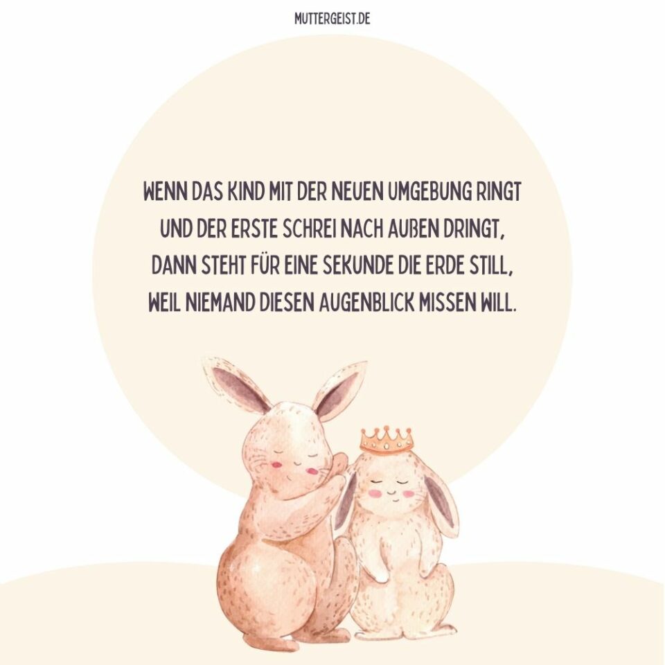 Sprüche “Baby ist da” Sichtbar gewordene Liebe verkünden