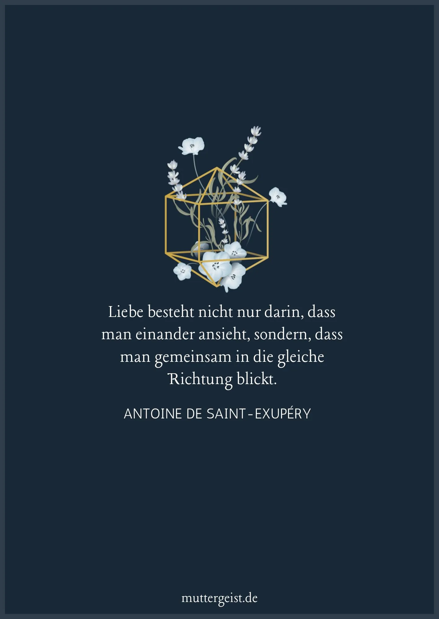 Zitat von Antoine de Saint-Exupéry zum 60. Hochzeitstag