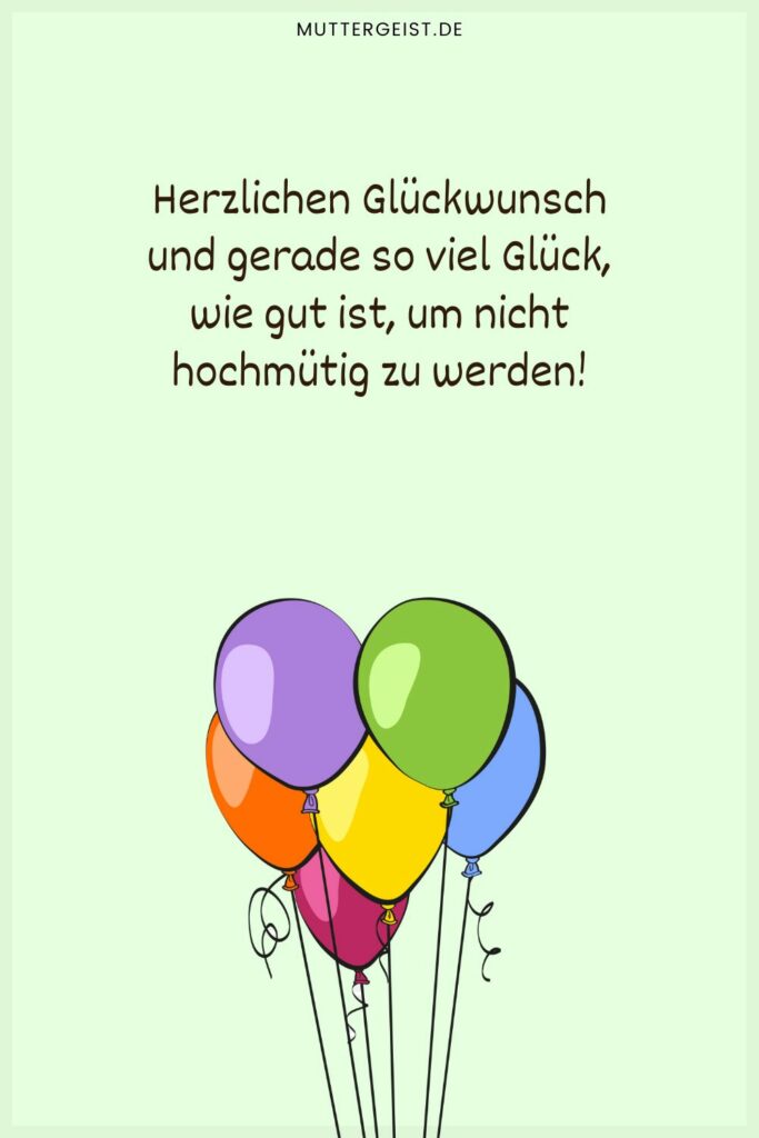 Geburtstagswünsche Glück Glückwünsche mal anders