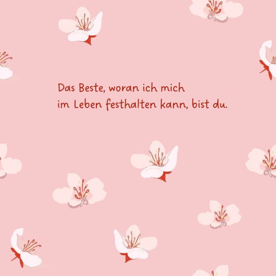 Süße Sprüche zum Leben, Lieben und Lachen