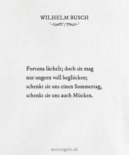 Wilhelm BuschZitate zum Geburtstag für schöne und besondere Glückwünsche