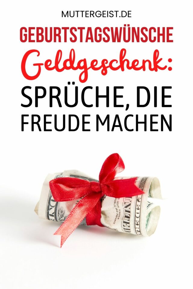 Geburtstagswünsche Geldgeschenk Sprüche, die Freude machen