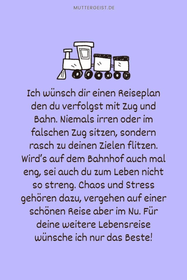 Geburtstagswünsche Eisenbahn Sprüche für eine gute Lebensreise
