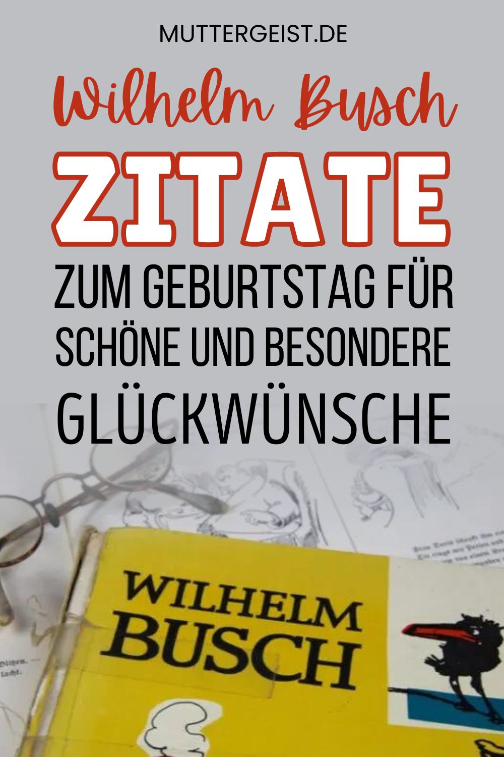 Wilhelm Busch-Zitate zum Geburtstag für schöne und besondere Glückwünsche Pinterest