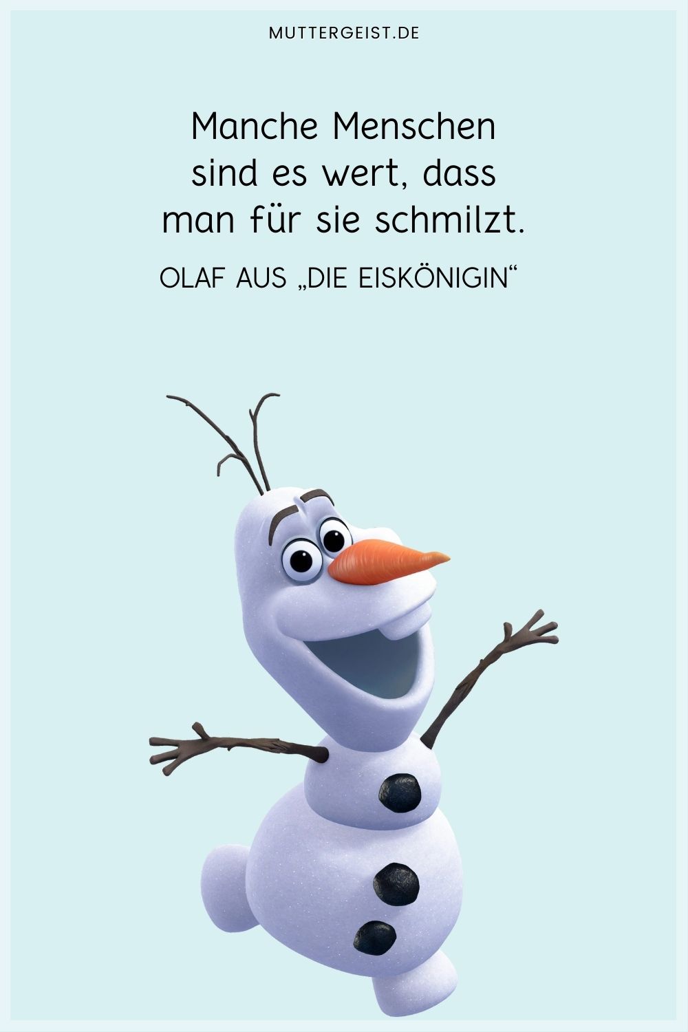 Zitat von Olaf aus Die Eiskönigin