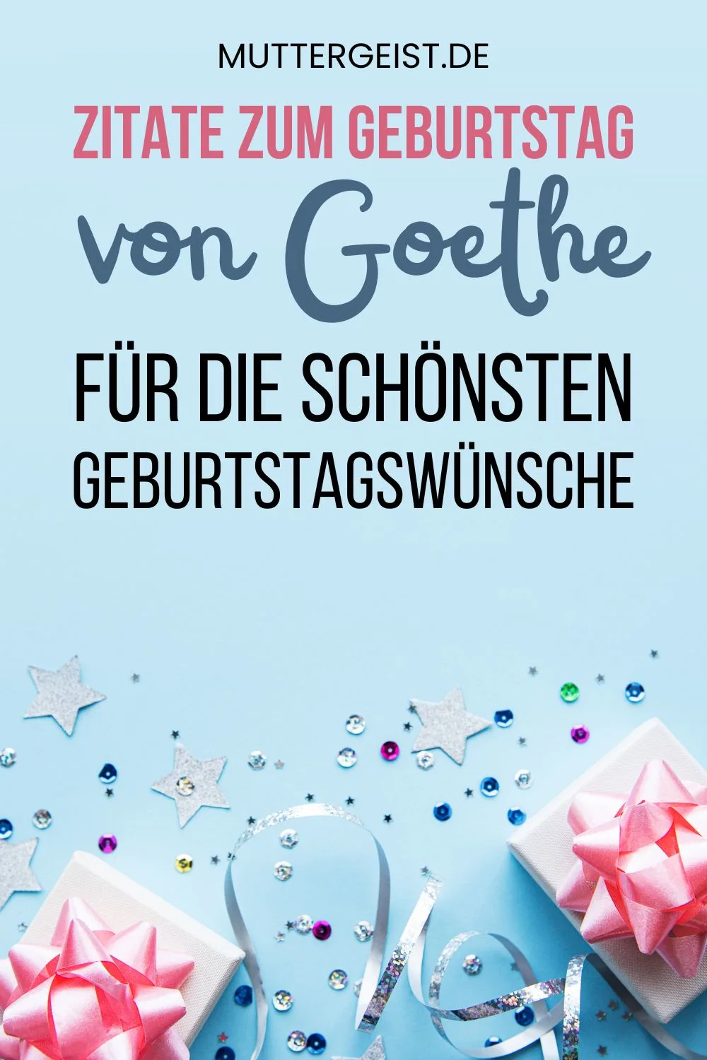 Zitate zum Geburtstag von Goethe für die schönsten Geburtstagswünsche Pinterest