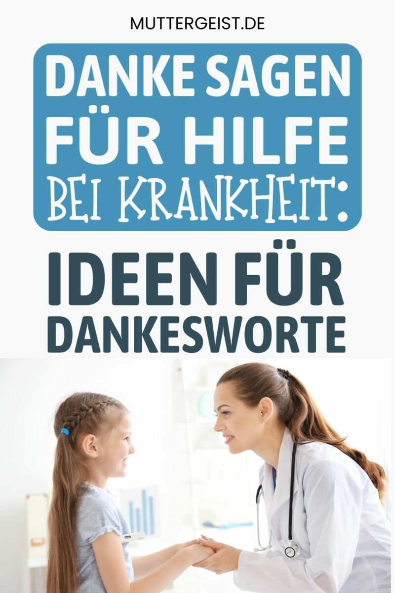Danke sagen für Hilfe bei Krankheit Ideen für Dankesworte
