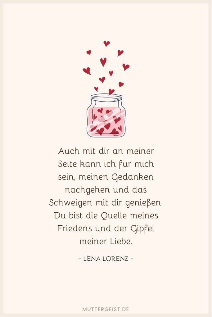 Mit dir an meiner SeiteSprüche für deine Liebeserklärung