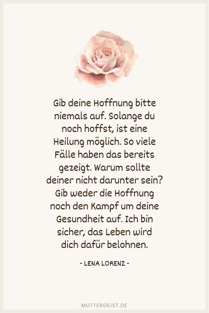 Tröstende Worte bei schwerer Krankheit, die Hoffnung machen