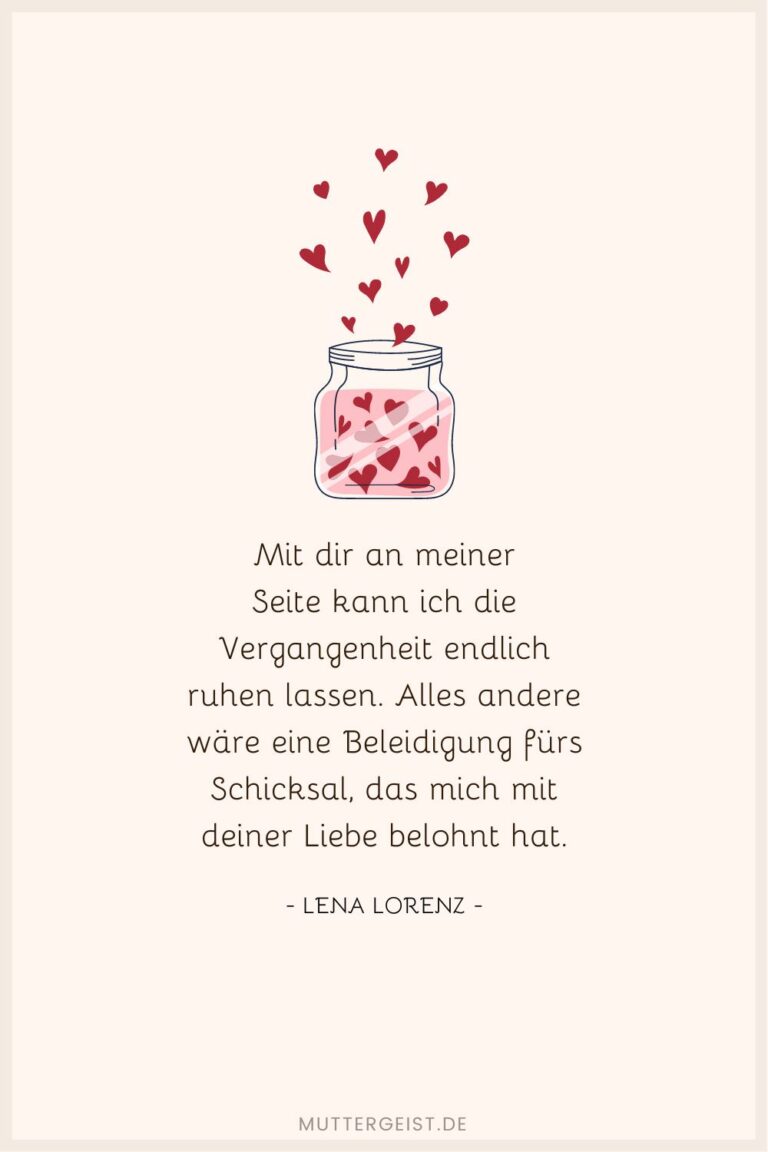 Mit dir an meiner SeiteSprüche für deine Liebeserklärung