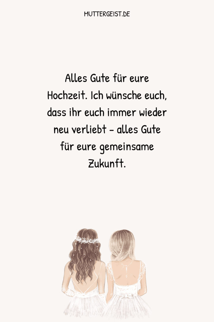 Text für die beste Freundin zur Hochzeit 70 süßeste Hochzeitswünsche