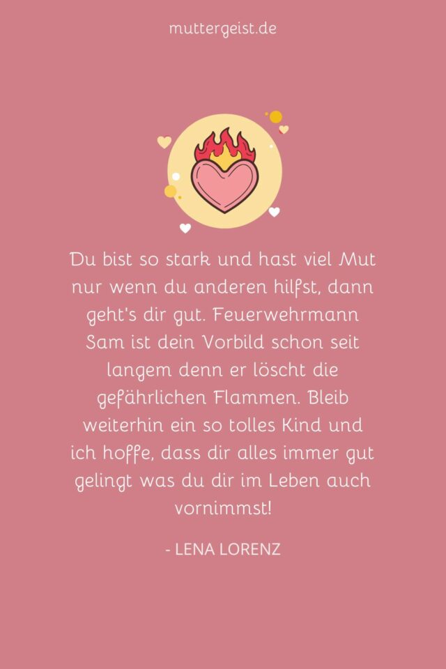 Geburtstagssprüche für einen Feuerwehrmann Entfache Liebe mit Worten