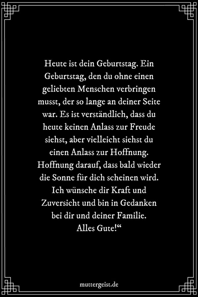 Geburtstagsgrüße nach Trauerfall Trost als Gratulation