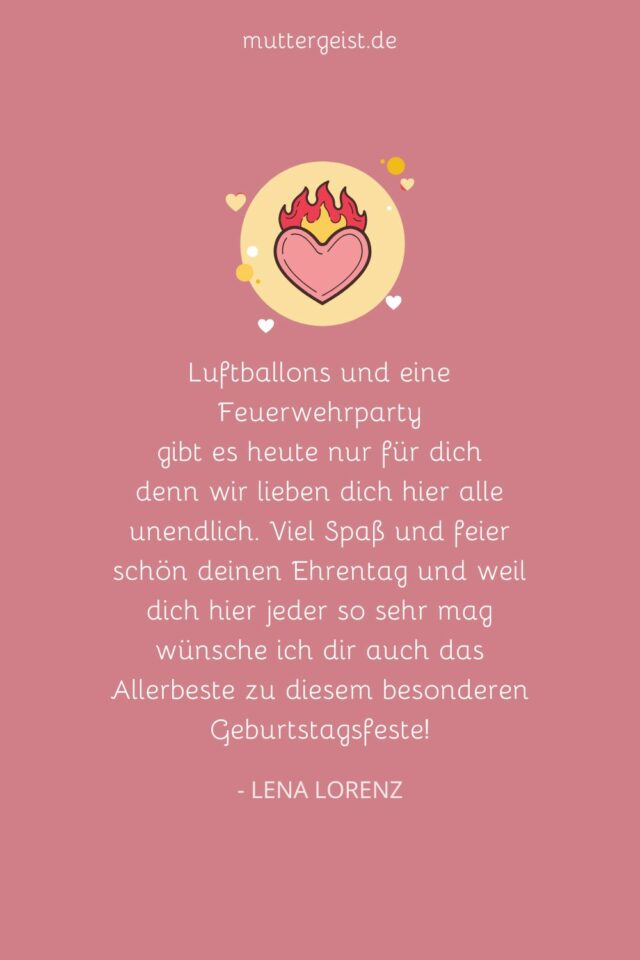 Geburtstagssprüche für einen Feuerwehrmann Entfache Liebe mit Worten