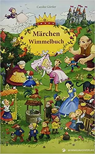 Mein Gebrüder Grimm Märchen Wimmelbuch