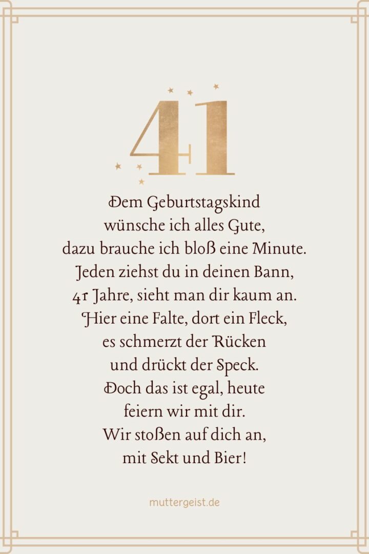 Geburtstagswünsche, um den 41. Geburtstag lustig zu feiern!