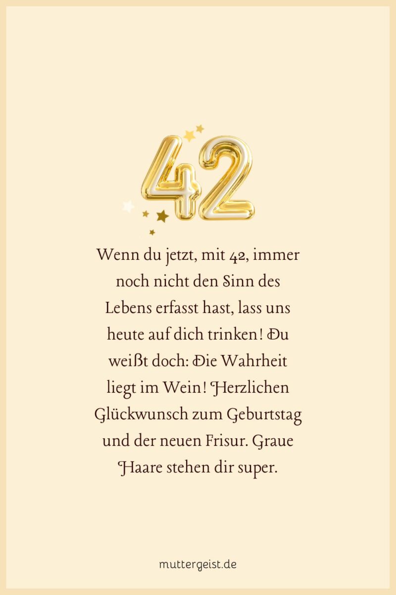 Trendy und Lustige Geburtstagssprüche zum 42. Geburtstag