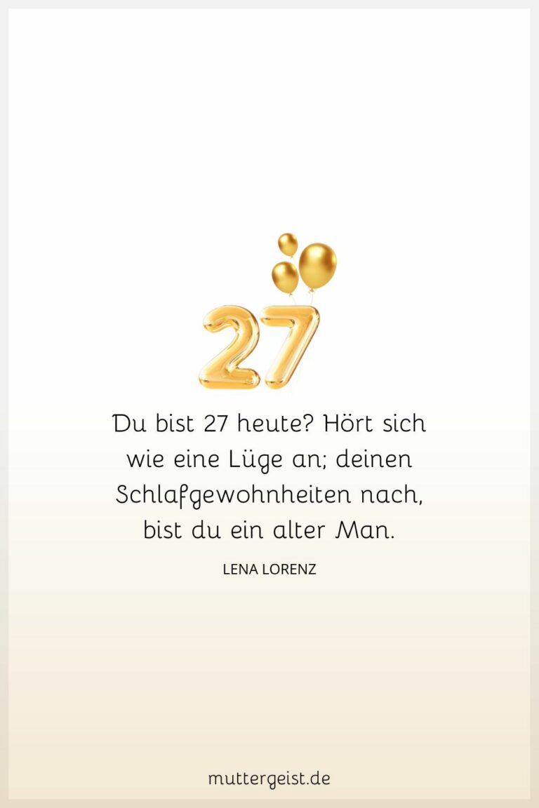 Schöne Geburtstagswünsche für 27 Jahre alte Geburtstagskinder