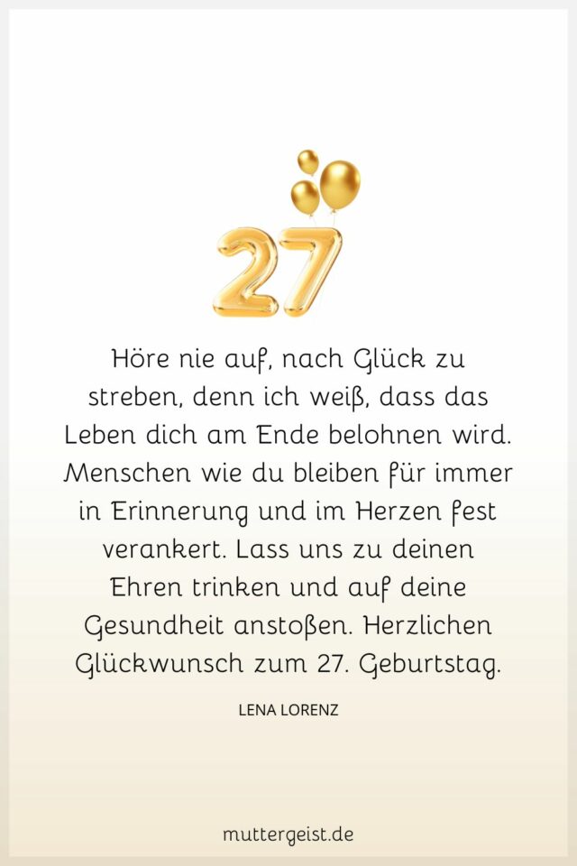 Schöne Geburtstagswünsche für 27 Jahre alte Geburtstagskinder