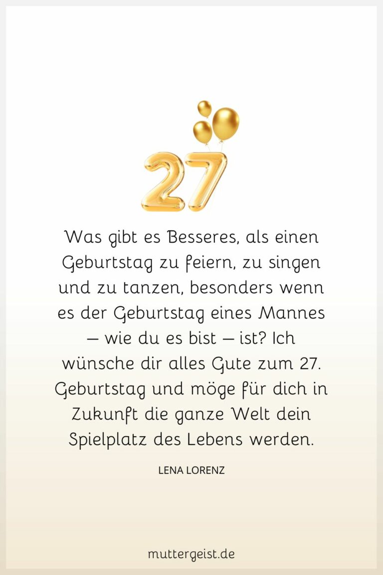 Schöne Geburtstagswünsche für 27 Jahre alte Geburtstagskinder