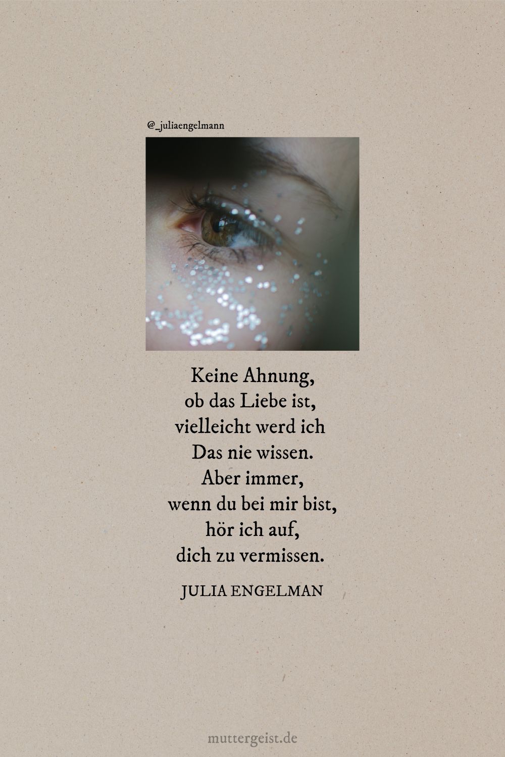 Modernes Liebesgedicht von Julia Engelmann