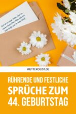 Rührende und festliche Sprüche zum 44. Geburtstag