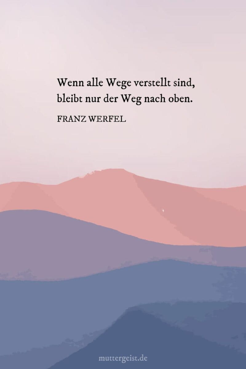 Inspirierende Weisheiten und kurze Bergsprüche