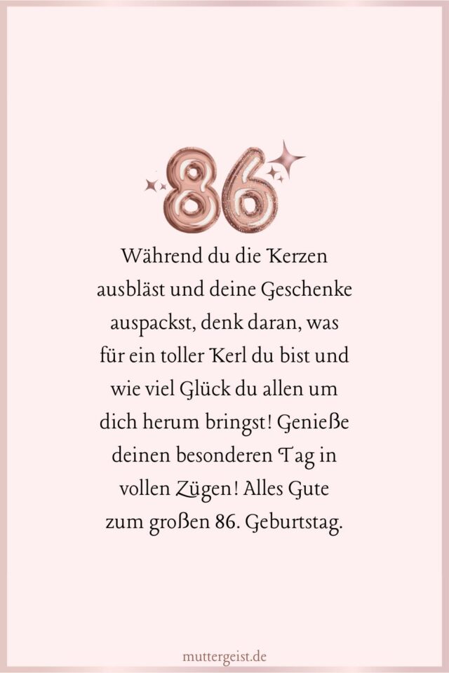 Die schönsten Glückwünsche zum 86. Geburtstag mit viel Liebe und Respekt