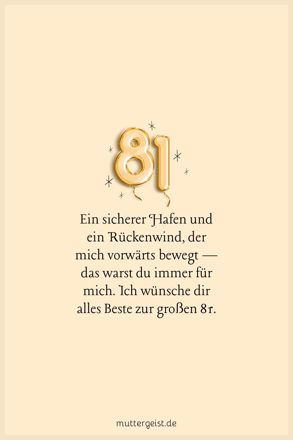 Einzigartige und herzliche Sprüche zum 81. Geburtstag