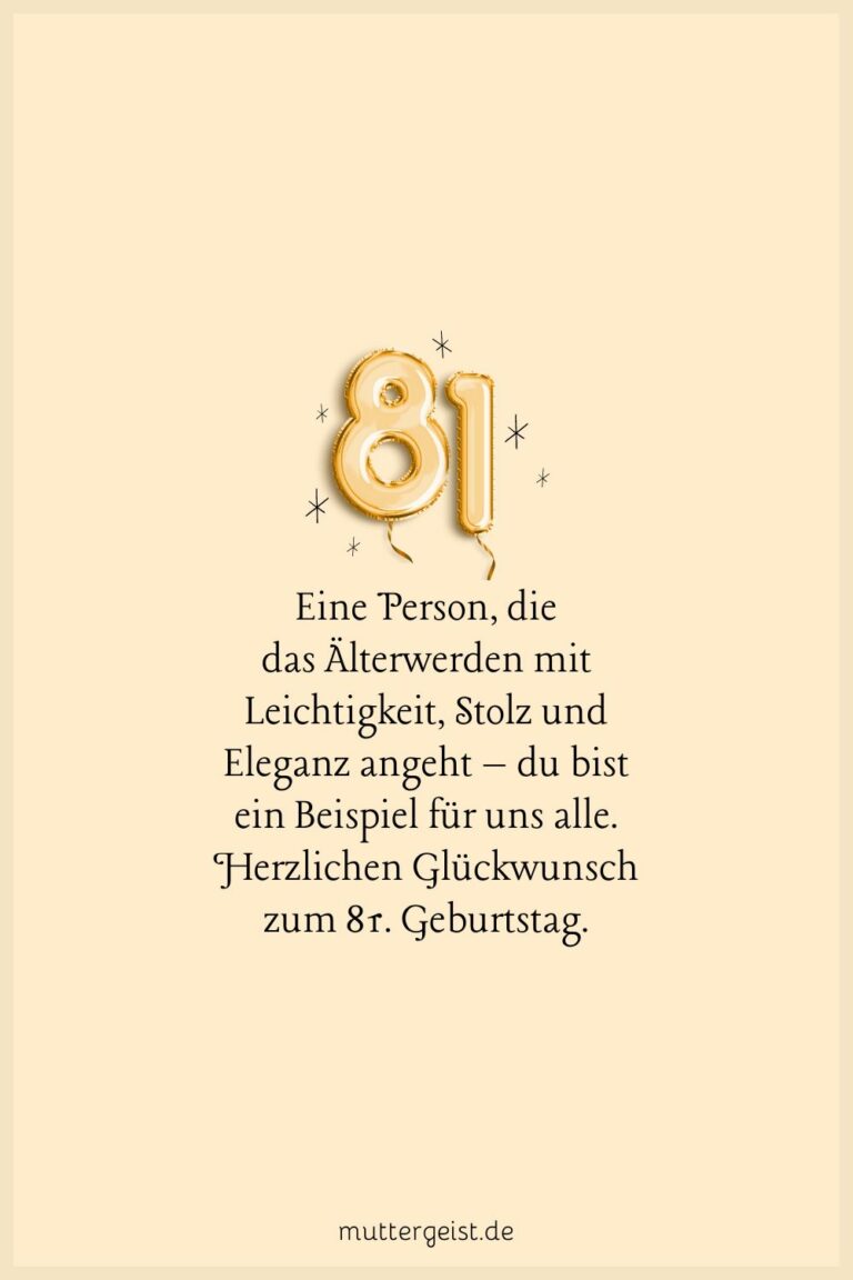 Einzigartige und herzliche Sprüche zum 81. Geburtstag