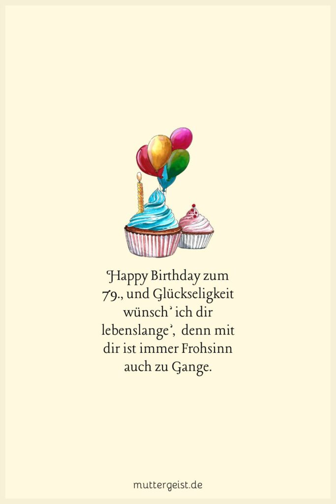 Schöne und stilvolle Sprüche zum 79. Geburtstag
