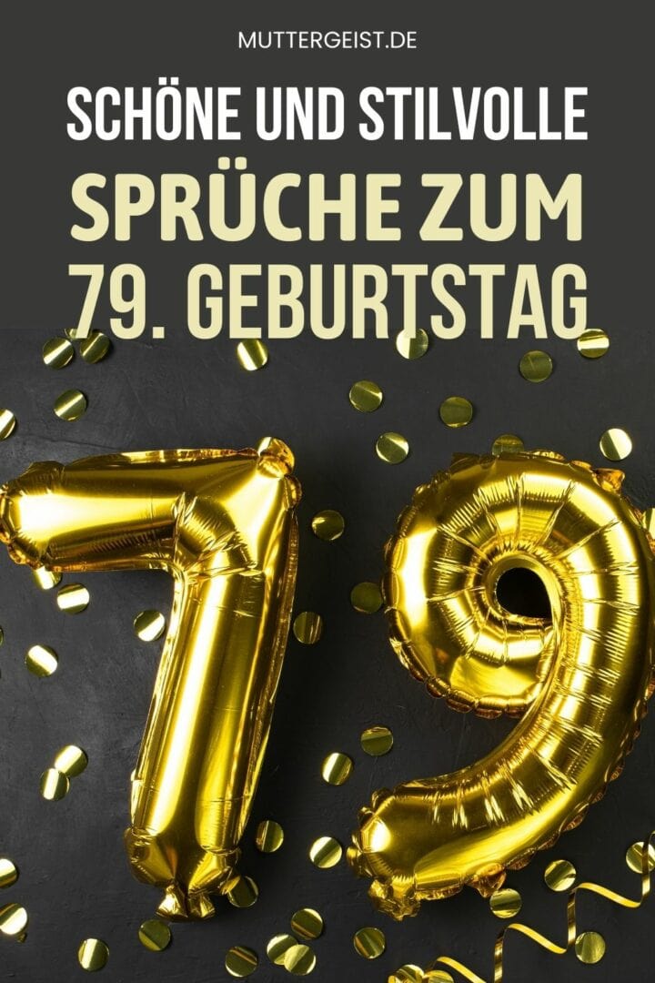 Schöne und stilvolle Sprüche zum 79. Geburtstag