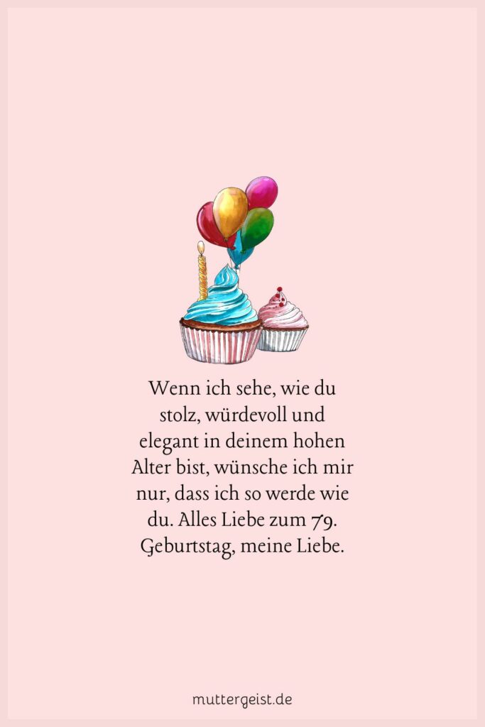 Schöne und stilvolle Sprüche zum 79. Geburtstag