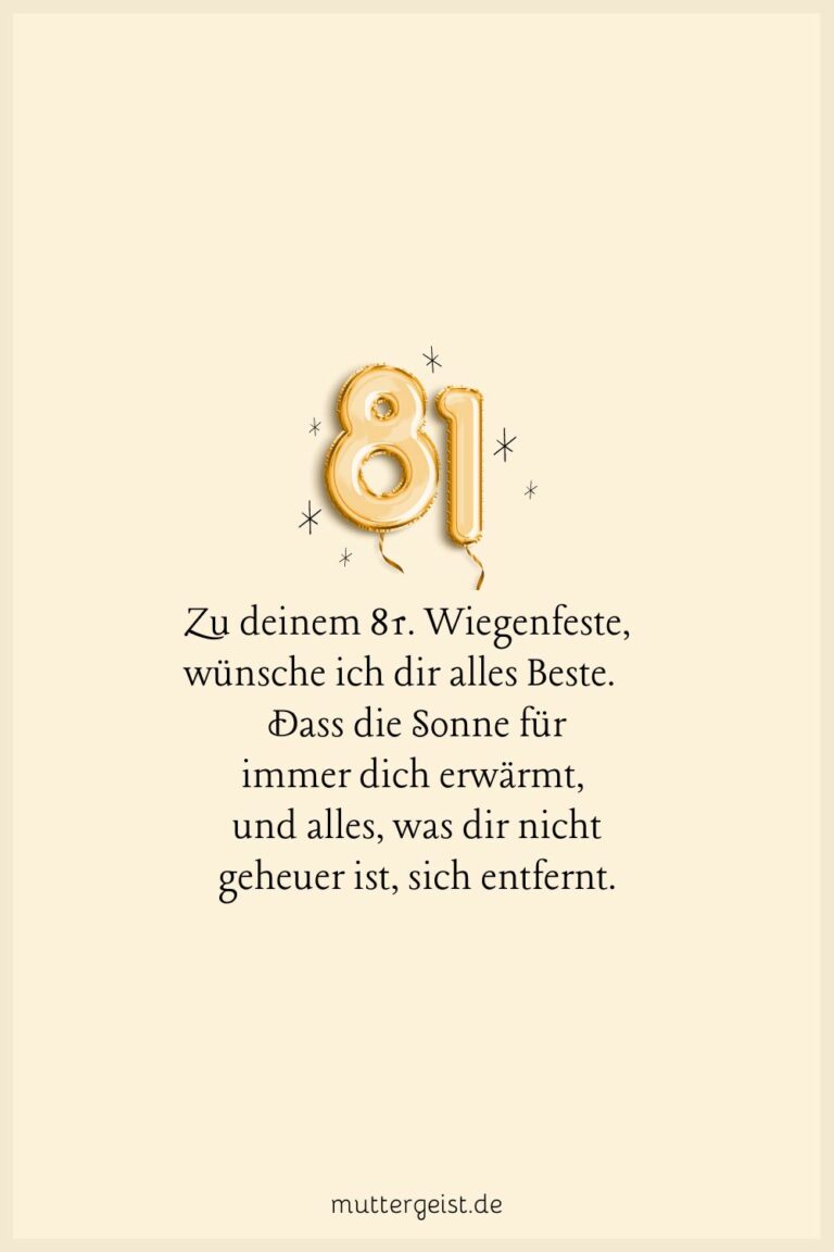 Einzigartige und herzliche Sprüche zum 81. Geburtstag