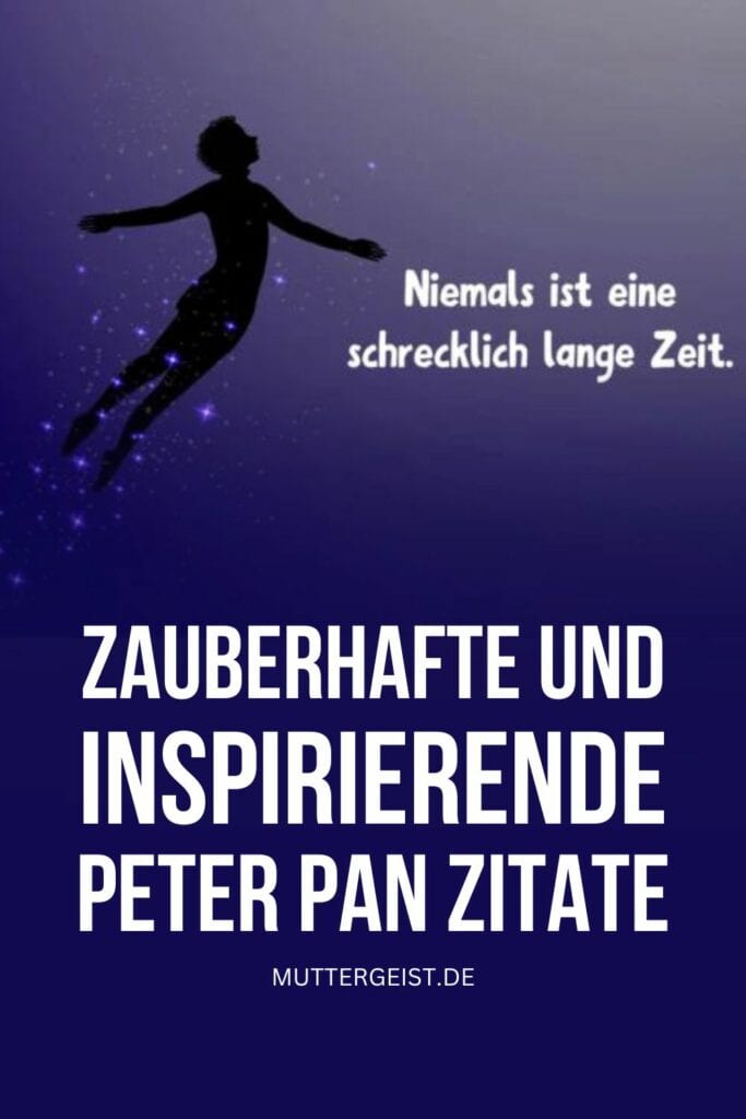 Zauberhafte und inspirierende Peter Pan Zitate Pinterest