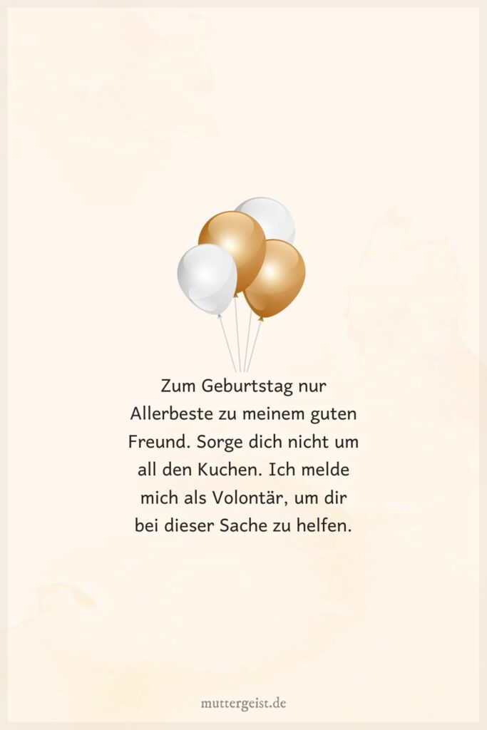 Schöne Geburtstagswünsche für einen guten Freund